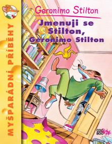 Jmenuji se Stilton, Geronimo Stilton