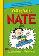 Velkej frajer Nate jede