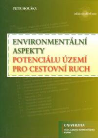 Environmentální aspekty potenciálu území pro cestovní ruch