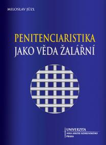 Penitenciaristika jako věda žalářní