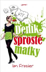 Deník sprosté matky