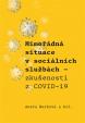 Mimořádná situace v sociálních službách. Zkušenosti z COVID-19