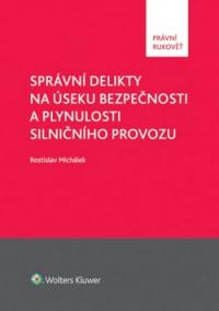 Správní delikty na úseku bezpečnosti a plynulosti silničního provozu