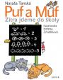 Puf a Muf - zítra jdeme do školy - 2.vydání