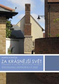 Za krásnější svět - Tradicionalismus v architektuře 20. a 21. století