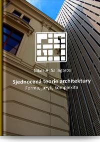 Sjednocená teorie architektury - Forma, jazyk, komplexita