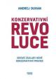 Konzervativní revoluce - Ideové základy nové konzervativní pravice