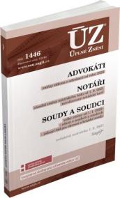 ÚZ 1446 Advokáti, Notáři, Soudci a soudy