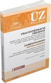 ÚZ 1547 Pracovněprávní předpisy, Zaměstnanost, Odškodňování, Odbory, Inspekce práce