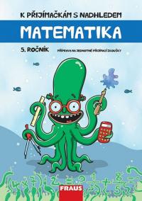 Matematika 5. ročník - K přijímačkám s nadhledem