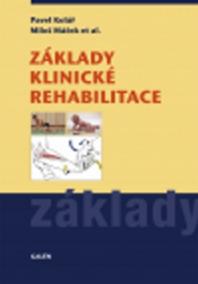 Základy klinické rehabilitace