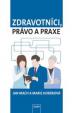 Zdravotníci, právo a praxe