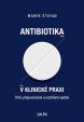 Antibiotika v klinické praxi (Třetí, přepracované a rozšířené vydání)