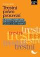 Trestní právo procesní - 4. aktualizované a doplněné vydání podle stavu k 1. 10. 2016