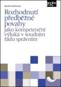 Rozhodnutí předběžné povahy jako kompetenční výluka v soudním řádu správním