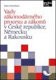 Vady zákonodárného procesu a zákonů v České republice, Německu a Rakousku