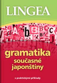 Gramatika současné japonštiny s praktickými příklady