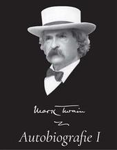 Mark Twain - Autobiografie I.