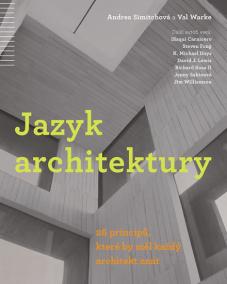 Jazyk architektury. 26 principů, které by měl každý architekt znát