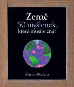 Země - 50 myšlenek, které musíte znát