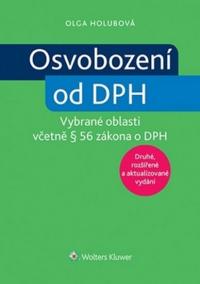 Osvobození od DPH - vybrané oblasti včetně § 56 zákona o DPH, 2. rozšířené a aktualizované vydání