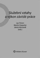 Služební vztahy a výkon závislé práce