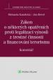 Zákon o některých opatřeních proti legalizaci výnosů z trestné činnosti a financování terorismu. Komentář