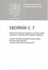 Sborník č. 7: Rozhodnutí okresních, krajských a vrchních soudů uveřejněná v databázi ASPI z pohledu Judikatura