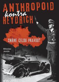 Anthropoid kontra Heydrich - Známe celou