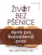 Život bez pšenice: deník pro každodenní praxi