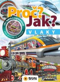 Proč? Jak? Vlaky