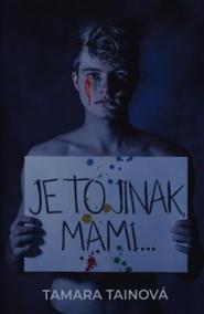 Je to jinak, mami