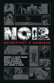 Noir: Detektivky v komiksu