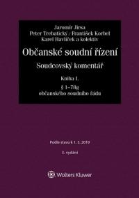 Občanské soudní řízení. Soudcovský komentář. Kniha I (§ 1 až 78g o. s. ř.) - 3. vydání