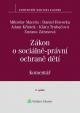 Zákon o sociálně-právní ochraně dětí (č. 359-1999 Sb.). Komentář - 2. vydání