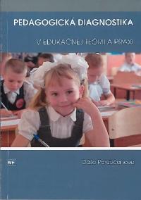 Pedagogická diagnostika v edukačnej teórii a praxi