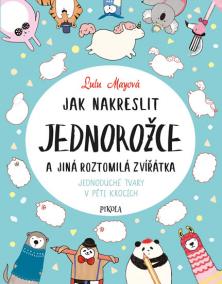 Jak nakreslit jednorožce a jiná roztomil