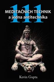 111 Meditačních technik a jedna antitechnika