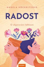 Radost - O objevování lehkosti