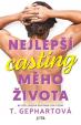 Nejlepší casting mého života