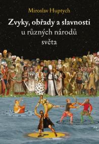 Zvyky, obřady a slavnosti u různých národů světa