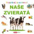 Naše zvieratá - Rozprávaj sa so mnou!