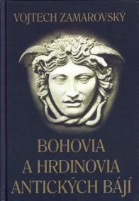 Bohovia a hrdinovia antických bájí