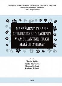 Manažment terapie chirurgického pacienta v ambulantnej praxi malých zvierat