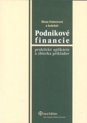 Podnikove financie - praktické aplikácie a zbierka príkladov