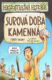 Surová doba kamenná   - Hrôzostrašná história