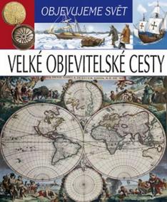 Velké objevitelské cesty - Objevujeme svět