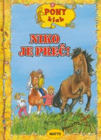 Niko je preč! - Pony klub