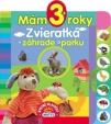 Mám 3+ roky - Zvieratká v záhrade a parku