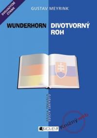 Divotvorný roh /Wunderhorn